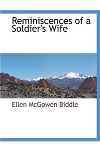 Reminiscences of a Soldier's Wife