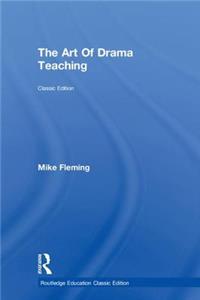 The Art Of Drama Teaching