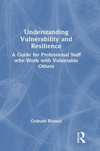Understanding Vulnerability and Resilience