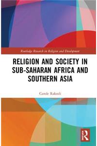 Religion and Society in Sub-Saharan Africa and Southern Asia