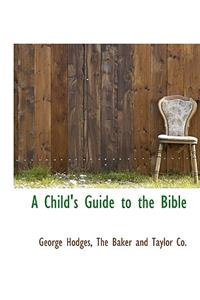 A Child's Guide to the Bible