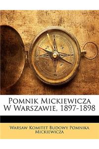 Pomnik Mickiewicza W Warszawie, 1897-1898