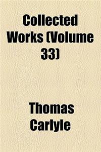 Collected Works Volume 33