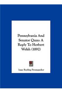 Pennsylvania and Senator Quay