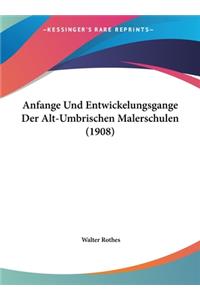 Anfange Und Entwickelungsgange Der Alt-Umbrischen Malerschulen (1908)