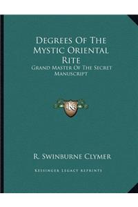 Degrees of the Mystic Oriental Rite
