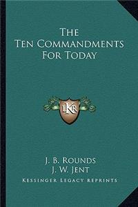 Ten Commandments for Today