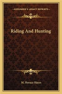 Riding and Hunting