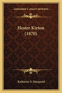 Hester Kirton (1870)