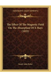 The Effect Of The Magnetic Field On The Absorption Of X-Rays (1922)
