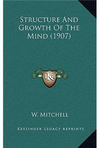 Structure and Growth of the Mind (1907)