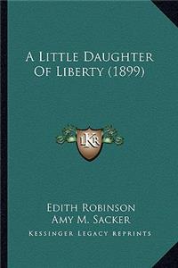 Little Daughter of Liberty (1899)