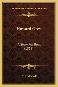 Howard Grey