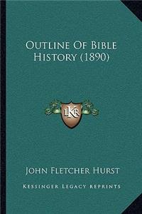 Outline of Bible History (1890)