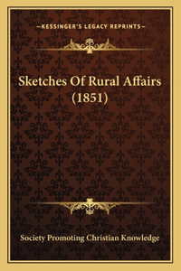 Sketches Of Rural Affairs (1851)