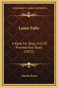 Lame Felix