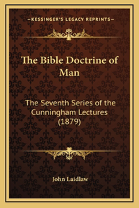 The Bible Doctrine of Man
