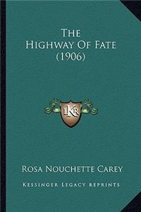 The Highway Of Fate (1906)