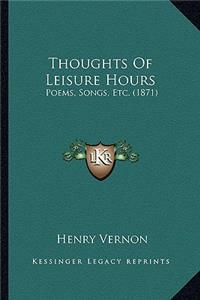 Thoughts of Leisure Hours