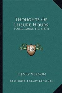 Thoughts of Leisure Hours