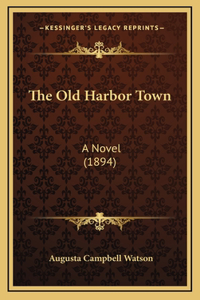 The Old Harbor Town
