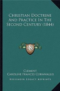 Christian Doctrine And Practice In The Second Century (1844)