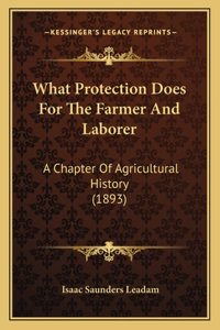 What Protection Does For The Farmer And Laborer