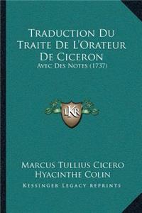Traduction Du Traite De L'Orateur De Ciceron: Avec Des Notes (1737)