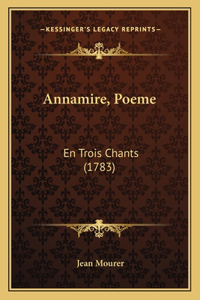 Annamire, Poeme
