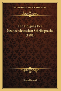 Einigung Der Neuhochdeutschen Schriftsprache (1884)