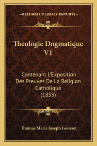 Theologie Dogmatique V1