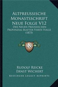 Altpreussische Monastsschrift Neue Folge V12