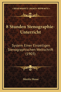 8 Stunden Stenographie-Unterricht