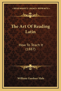 Art Of Reading Latin