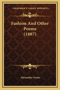Fashion And Other Poems (1887)