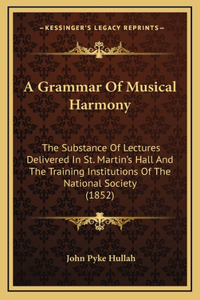 A Grammar Of Musical Harmony