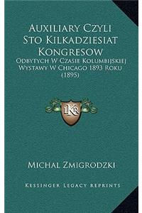 Auxiliary Czyli Sto Kilkadziesiat Kongresow