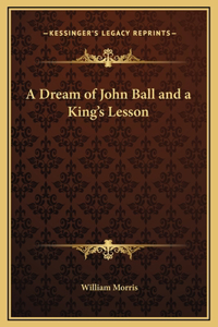 A Dream of John Ball and a King's Lesson