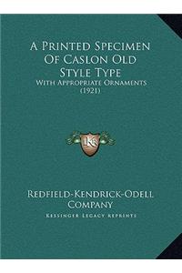Printed Specimen Of Caslon Old Style Type
