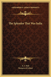 Splendor That Was India