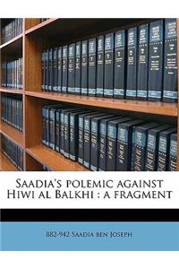 Saadia's Polemic Against Hiwi Al Balkhi