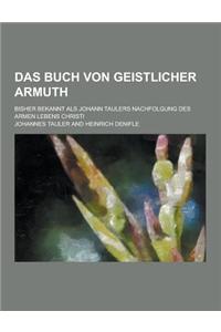 Das Buch Von Geistlicher Armuth; Bisher Bekannt ALS Johann Taulers Nachfolgung Des Armen Lebens Christi