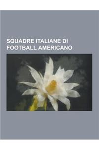 Squadre Italiane Di Football Americano