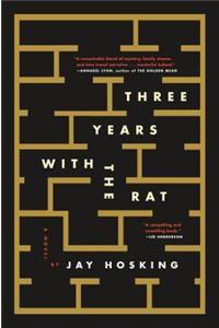 Three Years with the Rat