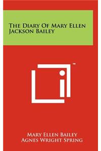 Diary of Mary Ellen Jackson Bailey