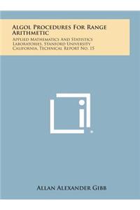 ALGOL Procedures for Range Arithmetic