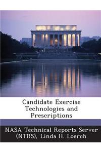 Candidate Exercise Technologies and Prescriptions