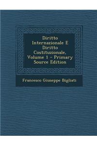 Diritto Internazionale E Diritto Costituzionale, Volume 1