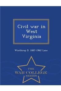 Civil War in West Virginia - War College Series