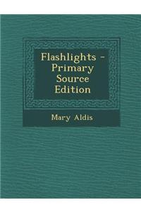 Flashlights - Primary Source Edition